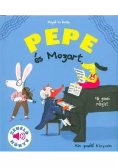 Pepe és Mozart - Zenélő könyv