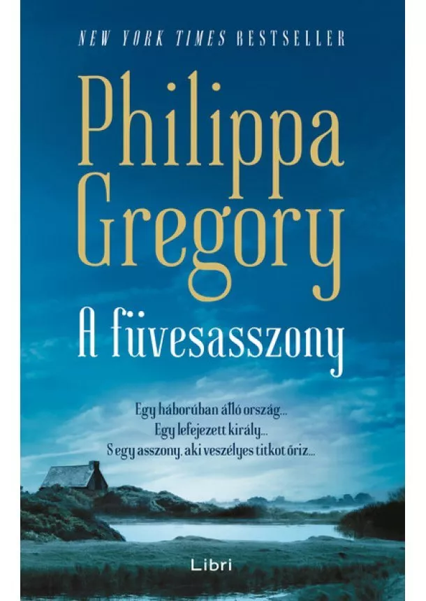 Philippa Gregory - A füvesasszony (2. kiadás)