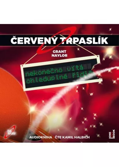 Červený trpaslík 1: Nekonečno vítá ohleduplné řidiče - CD mp3 (Čte Kamil Halbich)