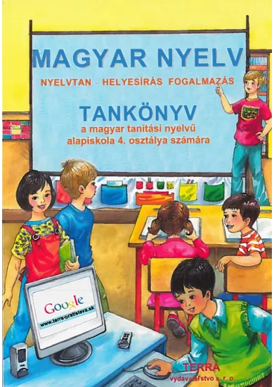 Magyar nyelv 4 - Tankönyv - Učebnica maďarského jazyka pre 4. ročník ZŠ s vyučovacím jazykom maďarským