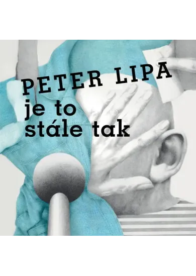 Peter Lipa:  Je to stále tak (180g)