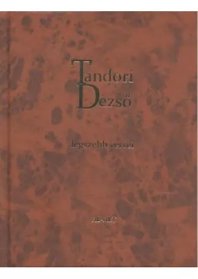 TANDORI DEZSŐ LEGSZEBB VERSEI /ÜKH