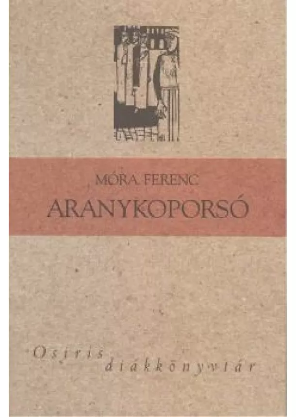 Móra Ferenc - Aranykoporsó