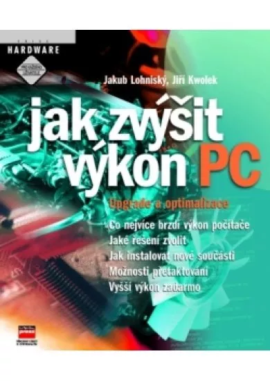 Jak zvýšit výkon PC Upgrade a optimalizace