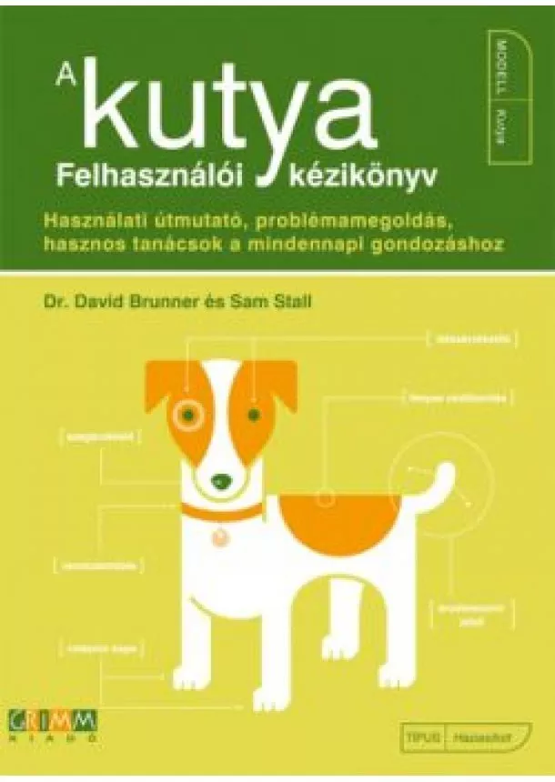 DR. DABID BRUNNER - SAM STALL - A KUTYA - FELHASZNÁLÓI KÉZIKÖNYV