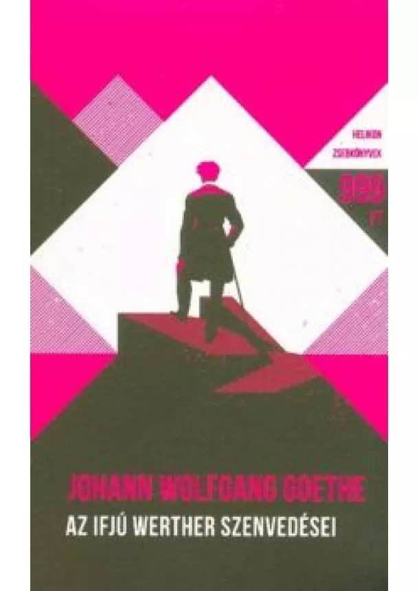 Johann Wolfgang Goethe - Az ifjú Werther szenvedései - Helikon Zsebkönyvek 65.