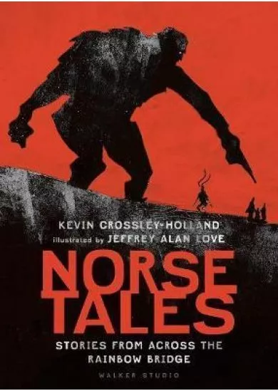 Norse Tales: Stories from Across the Rainbow Bridge