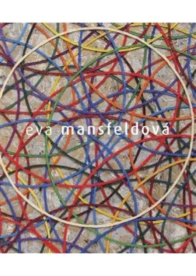 Eva Mansfeldová. Monografie