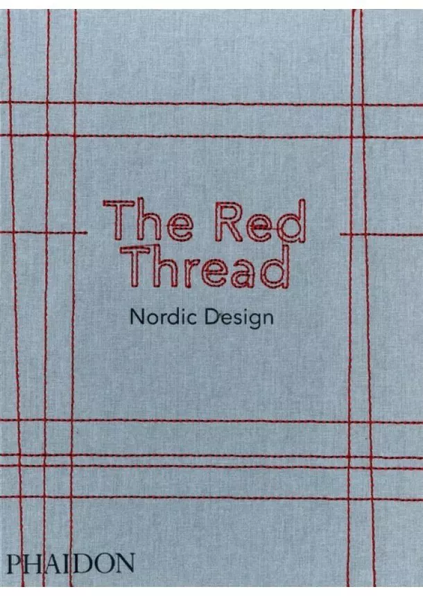  Phaidon - The Red Thread: Nordic Design
