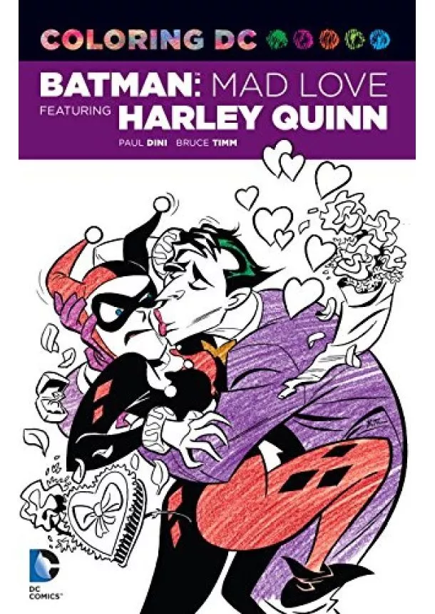 Paul Dini, Bruce Timm - MAD LOVE COLORING BOOK