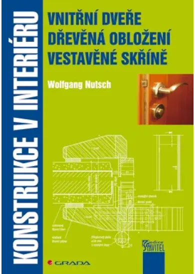 Konstrukce v interiéru - Vnitřní dveře, dřevěná obložení, vestavěné skříně