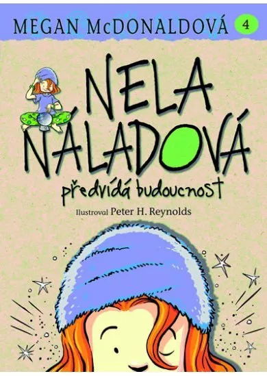 Nela Náladová 4 - Předvídá budoucnost