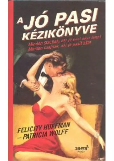 A JÓ PASI KÉZIKÖNYVE