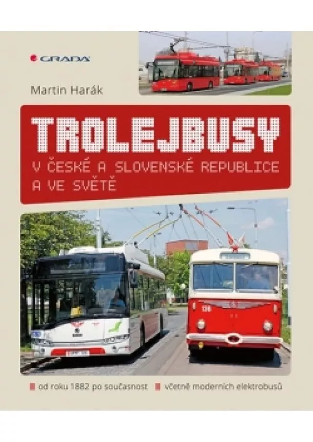 Martin Harák - Trolejbusy v České a Slovenské republice