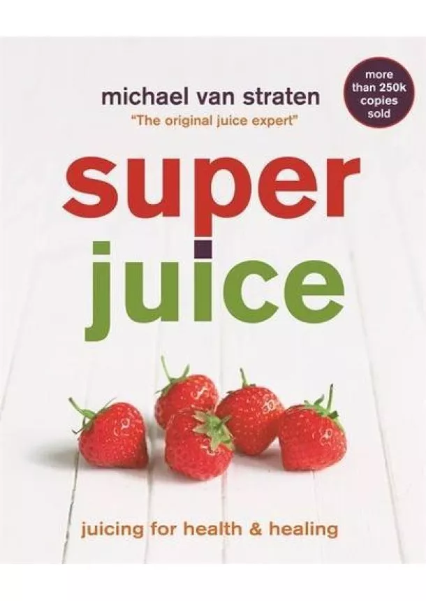 Michael van Straten - Superjuice