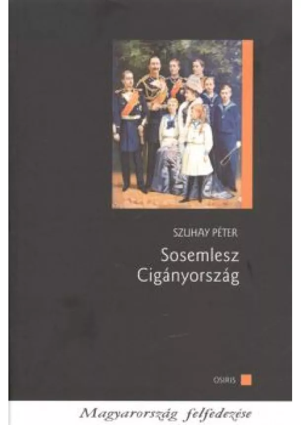 SZUHAY PÉTER - SOSEMLESZ CIGÁNYORSZÁG