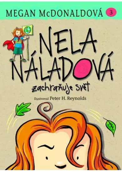 Nela Náladová 3 - Zachraňuje svět