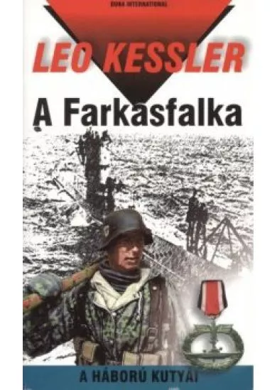 A farkasfalka /A háború kutyái 1.