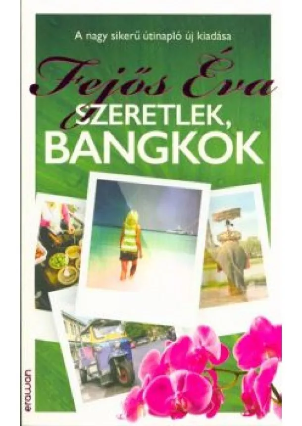 FEJŐS ÉVA - SZERETLEK, BANGKOK