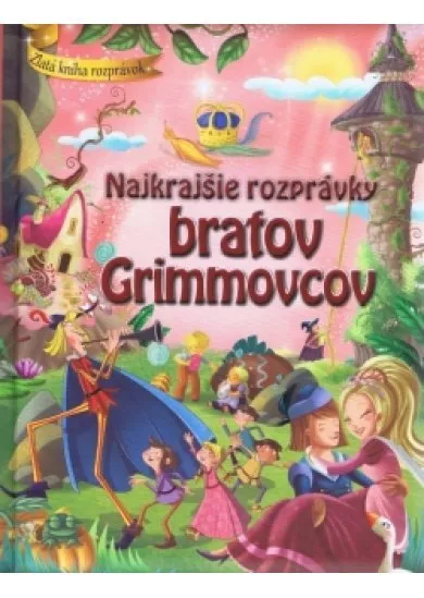 Najkrajšie rozprávky bratov Grimovcov