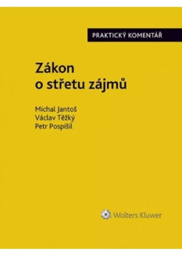 Kolektív - Zákon o střetu zájmů - Praktický komentá