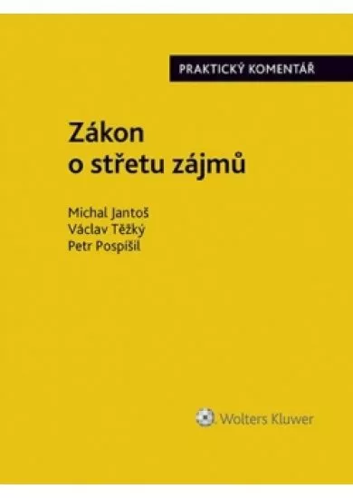 Zákon o střetu zájmů - Praktický komentá