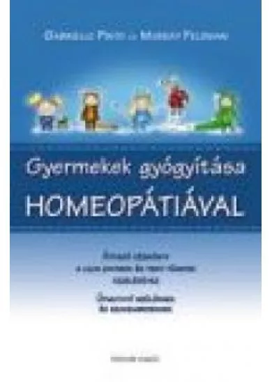 GYERMEKEK GYÓGYÍTÁSA HOMEOPÁTIÁVAL