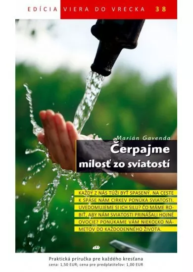 Čerpajme milosť zo sviatostí - Viera do vrecka 38