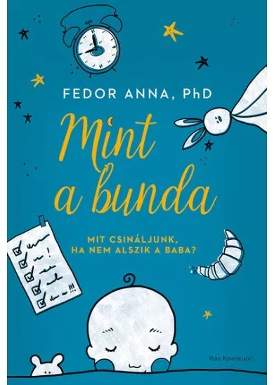 Mint a bunda - Mit csináljunk, ha nem alszik a baba?