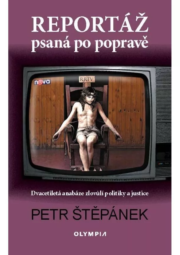 Petr Štěpánek  - Reportáž psaná po popravě