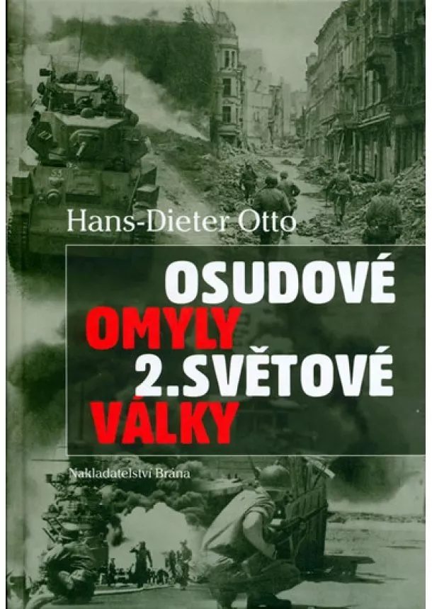 Hans-Dieter Otto - Osudové omyly 2. světové války