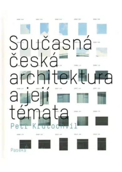 Současná česká architektura a její témata