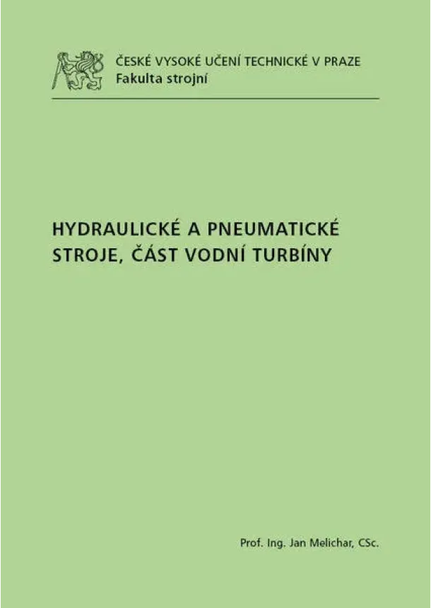 Jan Melichar - Hydraulické a pneumatické stroje, část vodní turbíny