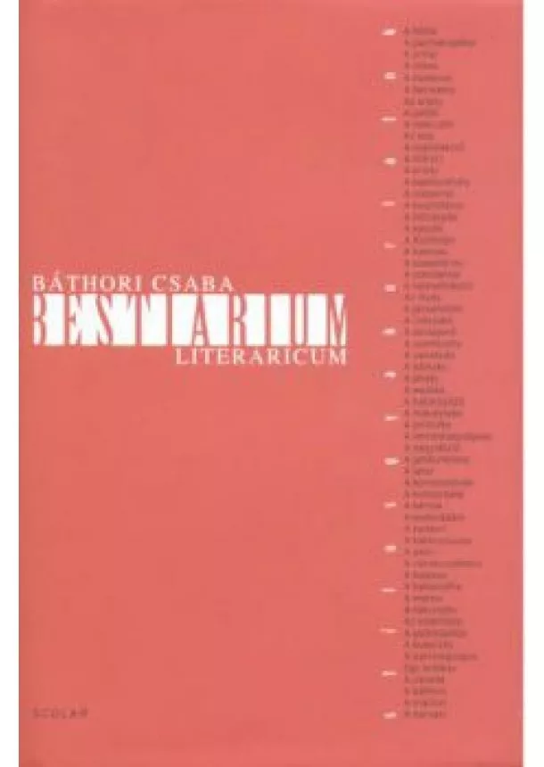 Báthori Csaba - BESTIARIUM LITERARICUM
