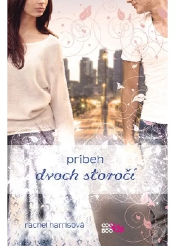 Rachel Harrisová - Príbeh dvoch storočí