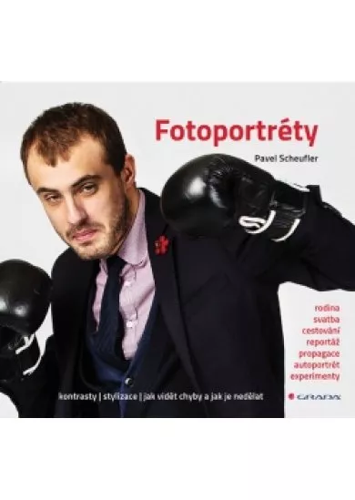 Fotoportréty - Kontrasty * stylizace * jak vidět chyby a jak je nedělat