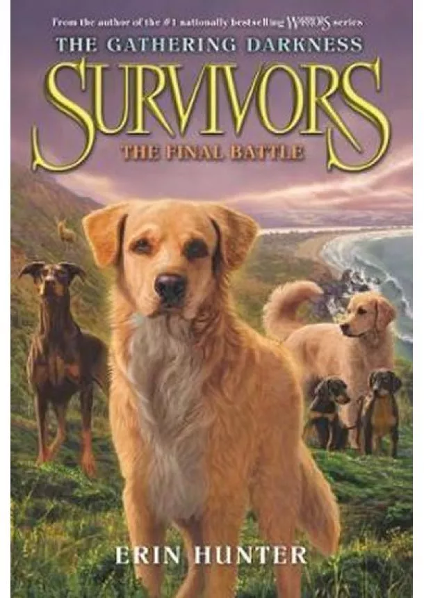 Erin Hunter - Survivors: The Gathering Darkness #6: The Final Battle