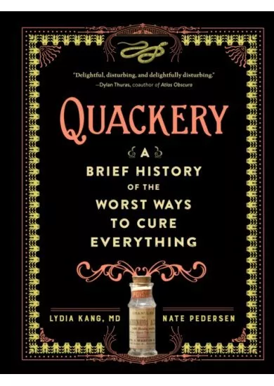 Quackery: A Brief History of the Worst Ways to Cure Everything