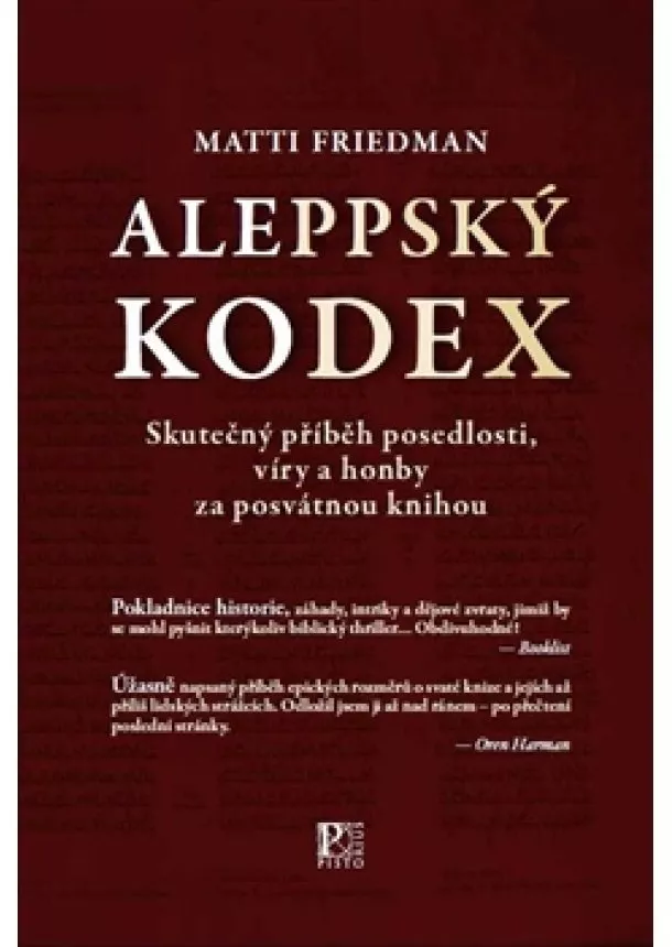 Matti Friedmann - Aleppský kodex - Skutečný příběh posedlosti, víry a honby za posvátnou knihou