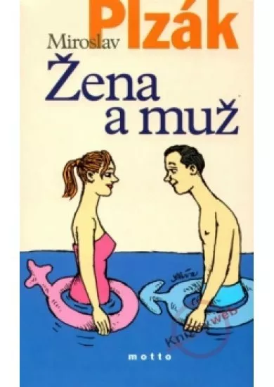Žena a muž Teorie a praxe manželského dorozumívání