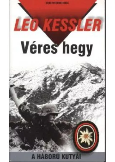 Véres hegy /A háború kutyái 3.