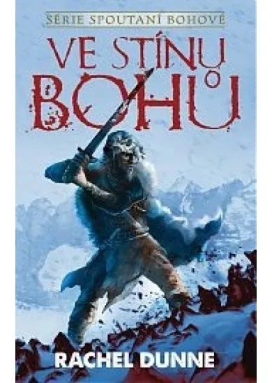 Ve stínu bohů - Spoutaní bohové 1