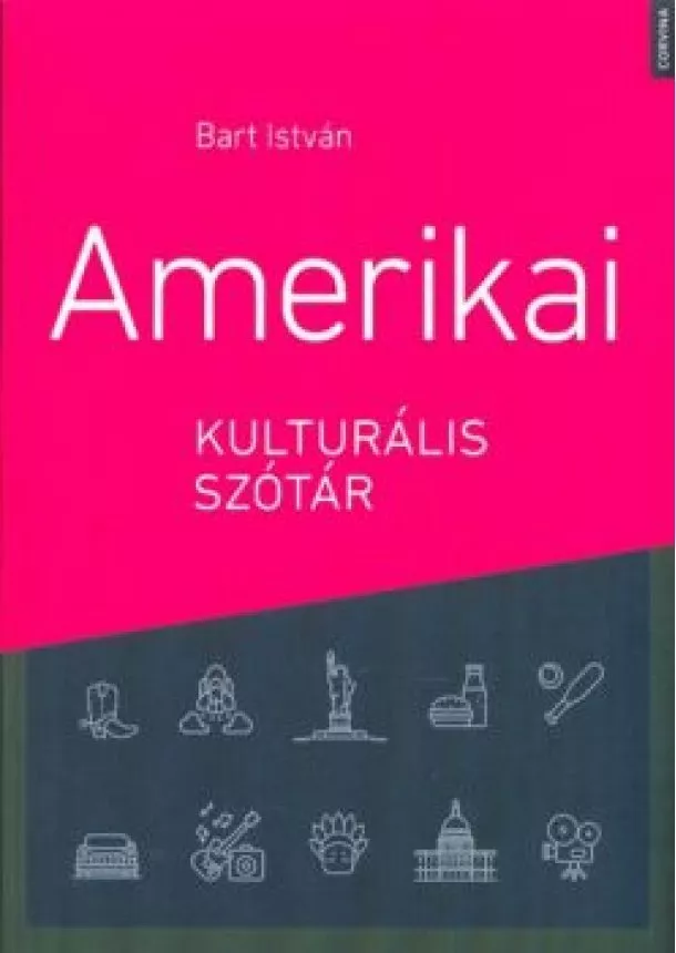 Bart István - Amerikai kulturális szótár (2. kiadás)