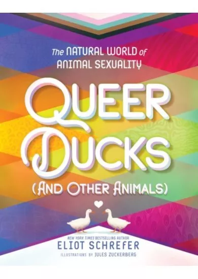 Queer Ducks (and Other Animals)