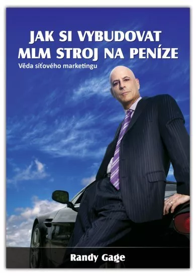 Jak si vybudovat MLM stroj na peníze - věda síťového marketingu