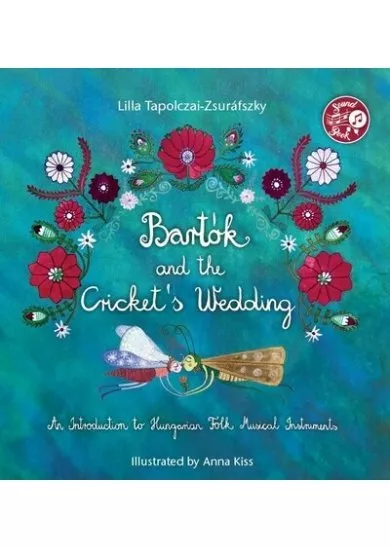 Bartók and the Cricket's Wedding