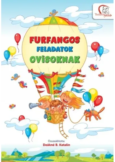 Furfangos feladatok ovisoknak - 5-7 éves gyermekeknek