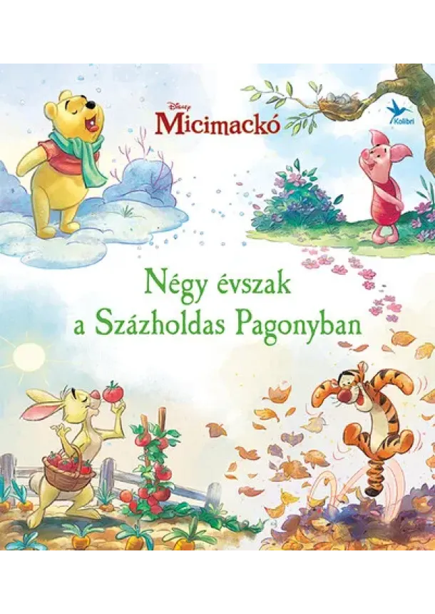 Disney - Micimackó - Négy évszak a Százholdas Pagonyban