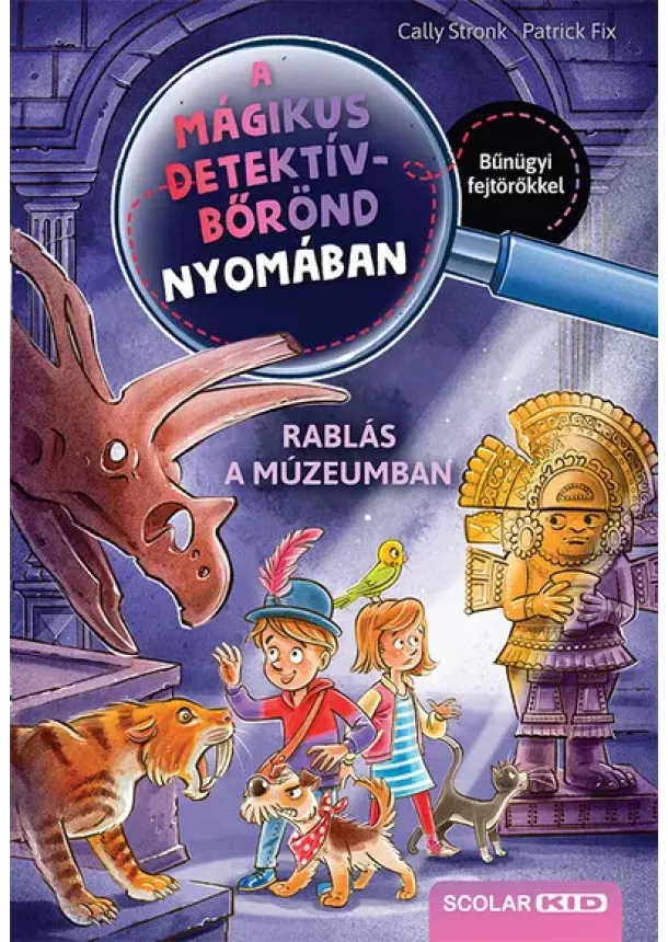 Cally Stronk - Rablás a múzeumban - A mágikus detektívbőrönd nyomában 5.