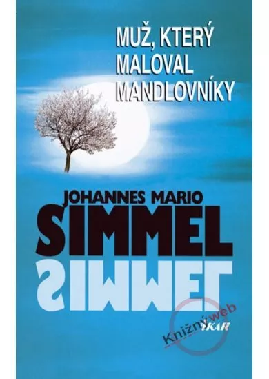 Muž, který maloval mandlovníky